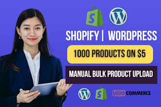 do manual upload or import bulk product to shopify, wordpress, woocommerce, wix