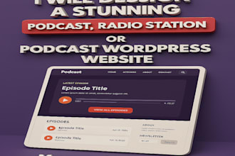 design a stunning podcast, radio station, or podcast wordpress website