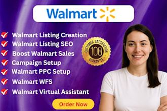 do walmart listing, walmart ads, optimization, walmart PPC, VA