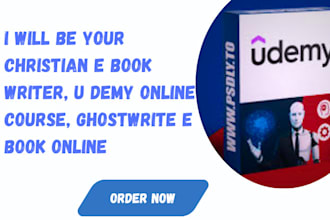 be your christian e book writer, u demy online course, ghostwrite e book online