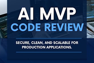 review, secure and scale your ai generated mvp code for production ready apps