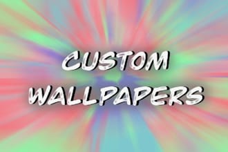 design aesthetic custom wallpapers just for you