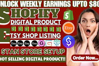 setup 80k shopify digital product store stan store etsy shop gumroad deacon ai
