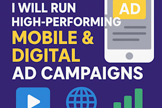 help brand plan and execute mobile ads, digital ads and user acquition strategy