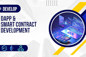 be your smart contract and dapp developer