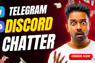 be your telegram and discord chatter, community manager