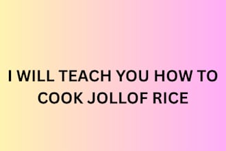 teach you how to cook jollof rice