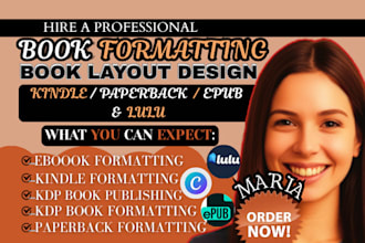 do book formatting and layout design for KDP, kindle, lulu, and paperback