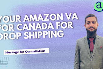 be your VA for amazon canada for drop shipping, fbm and fba