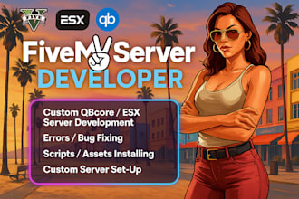 build your dream fivem esx server, qbcore server with custom script