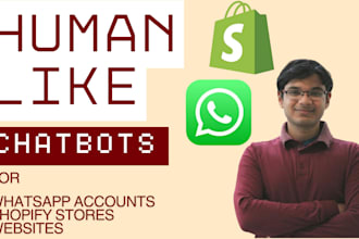 build whatsapp chatbot and shopify chatbot for your business
