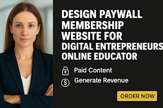 design paywall membership website for digital entrepreneurs, online educator