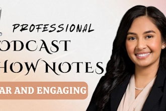write podcast show notes, true crime scripts, youtube scriptwriting