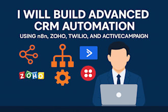 build advanced CRM automation using n8n zoho twilio and activecampaign