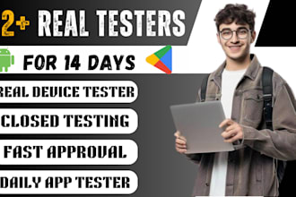 provide 6, 12 0r 20 real google play testers for closed app testing