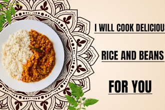 cook a delicious rice and beans for you