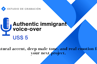 voice an immigrant character in english with a deep male voiceover