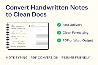 type handwritten notes into clean word or PDF files