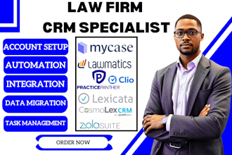 set up, customize, and integrate CRM for lawyers, law firms, legal professionals