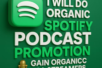 do spotify podcast promotion gain organic USA streamers podcast