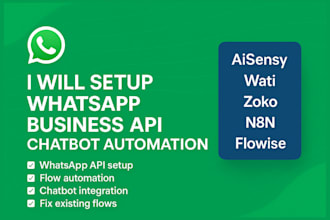 setup whatsapp business API chatbot automation aisensy wati zoko n8n flowise fix