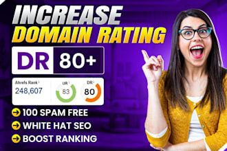 increase your website domain rating  80 plus with ahref