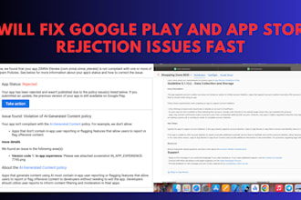 fix google play app and apple store app rejection issues fast