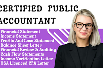 prepare and sign CPA certified financial statement, CPA audit and verify as CPA