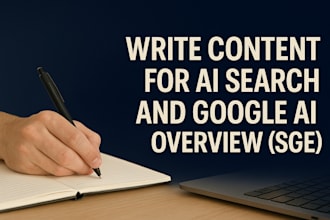 write human content for ai search and google ai overview sge