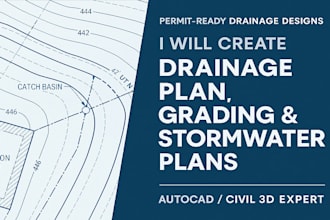 create drainage plan, grading, site plan for stormwater, civil engineer