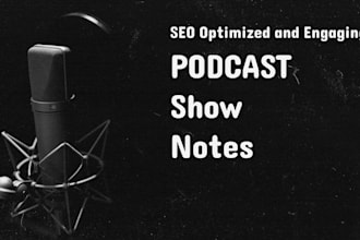 write podcast show notes with summary and timestamps
