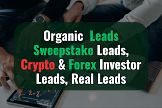 organic leads generation, crypto investors leads, sweepstake gambler lead