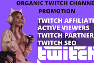 do twitch promotion to bring twitch viewers to get twitch affiliate and partner