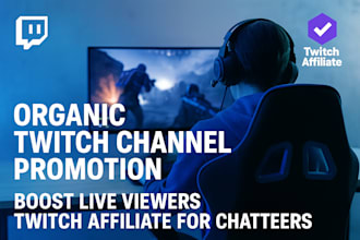 organic twitch channel promotion, boost twitch live viewers, twitch affiliate
