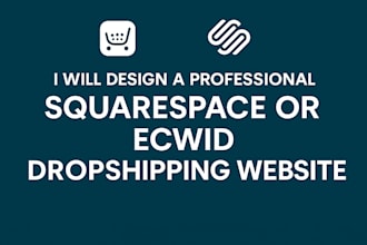 build ecwid website, squarespace website, ecwid store, design, redesign website