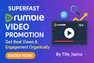 superfast organic rumble video promotion to get more view for real audience