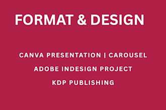 do canva presentation, carousel layout, adobe indesign project, kdp publishing,