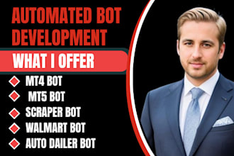 build custom automation bots mt4, walmart, dialer, scraper