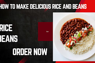 do a delicious rice and beans for you