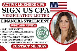 do certified audit financial statement, profit loss, sign US CPA notary letter