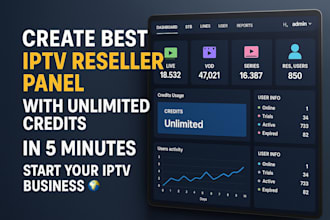 create best iptv reseller panel with unlimited credits in 5 minutes, reseller