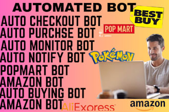 create auto checkout bot, amazon bot, buying bot, popmart bot, auto purchase bot