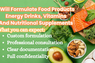 formulate a food products, energy drinks, vitamins and nutritional supplements