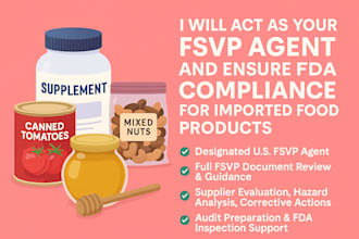 act as your fsvp agent and ensure fda compliance for imported food products