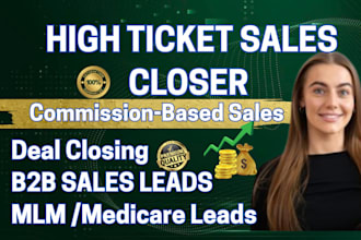 be commission base b2b sales closer mlm and medicare leads high ticket sales