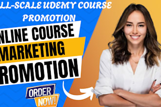 promote your udemy online course to real students for fast enrollments and sales