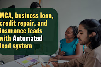 generate mca, business loan, credit repair insurance leads, automated lead