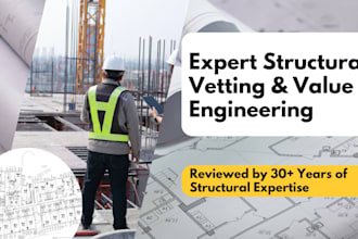 provide structural design vetting, value engineering or peer review service