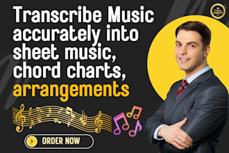 transcribe music accurately into sheet music, chord charts,note and arrangements