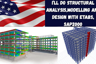 do structural design with etabs, sap2000,  steel, concrete or wood structures